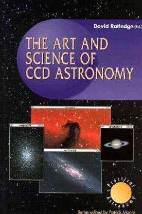 The Art and Science of CCD Astronomy