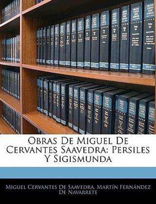 Obras De Miguel De Cervantes Saavedra