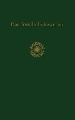 Das fossile Lebewesen