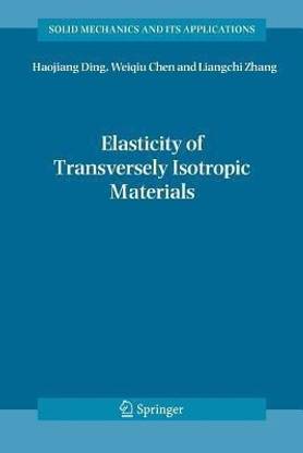 Elasticity of Transversely Isotropic Materials