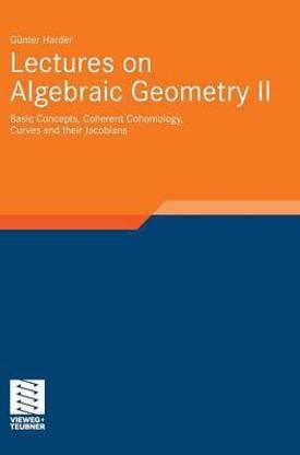 Lectures on Algebraic Geometry II
