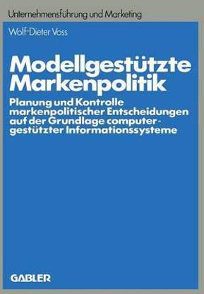 Modellgestuetzte Markenpolitik