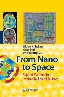 From Nano to Space  - Applied Mathematics Inspired by Roland Bulirsch