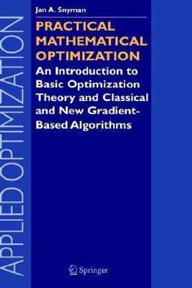 Practical Mathematical Optimization