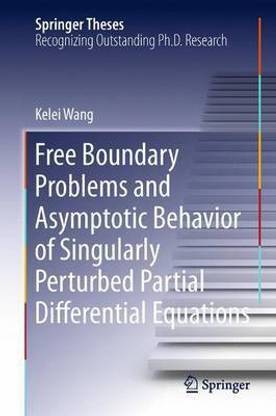 Free Boundary Problems and Asymptotic Behavior of Singularly Perturbed Partial Differential Equations