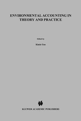 Environmental Accounting in Theory and Practice