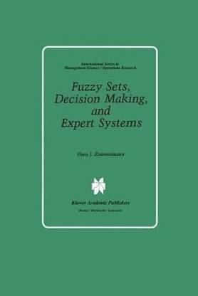 Fuzzy Sets, Decision Making, and Expert Systems