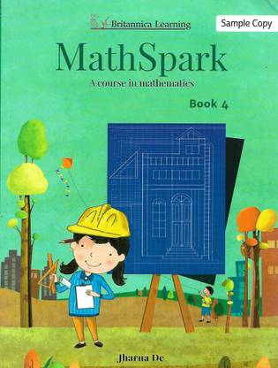 BRITANNICA LEARNING MATH SPARK (A COURSE IN MATHEMATICS) CLASS 4