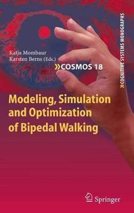 Modeling, Simulation and Optimization of Bipedal Walking
