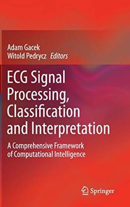 ECG Signal Processing, Classification and Interpretation