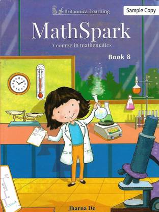 BRITANNICA LEARNING MATH SPARK (A COURSE IN MATHEMATICS) CLASS 8