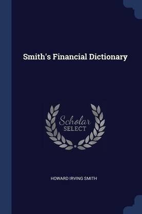 Smith's Financial Dictionary