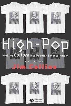 High-Pop: Making Culture into Popular Entertainment