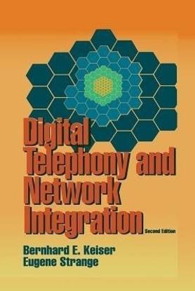 Digital Telephony and Network Integration