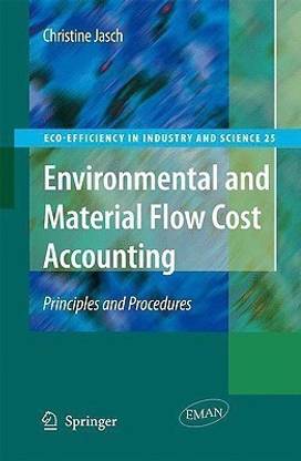 Environmental and Material Flow Cost Accounting  - Principles and Procedures