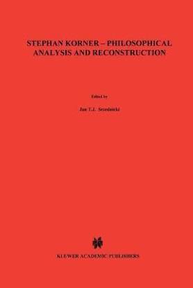Stephan Koerner - Philosophical Analysis and Reconstruction