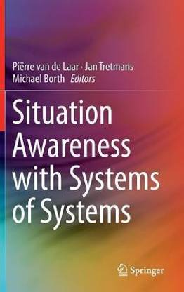 Situation Awareness with Systems of Systems
