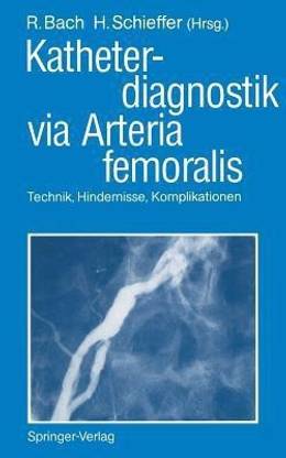 Katheterdiagnostik via Arteria femoralis
