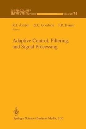 Adaptive Control, Filtering, and Signal Processing