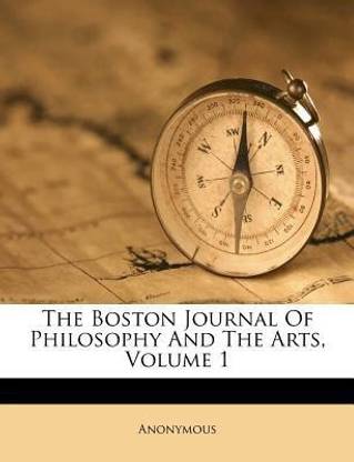 The Boston Journal of Philosophy and the Arts, Volume 1