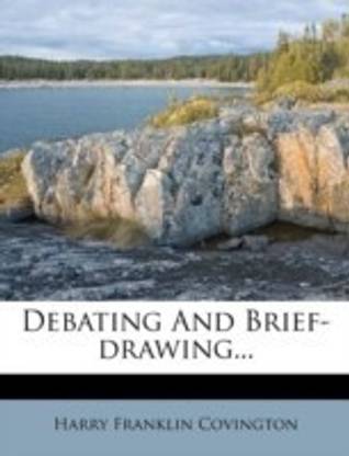 Debating and Brief-Drawing...