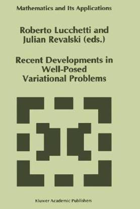 Recent Developments in Well-Posed Variational Problems