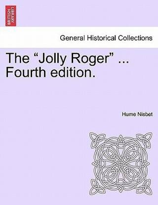 The "Jolly Roger" ... Fourth Edition.