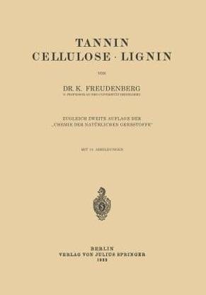 Tannin Cellulose * Lignin