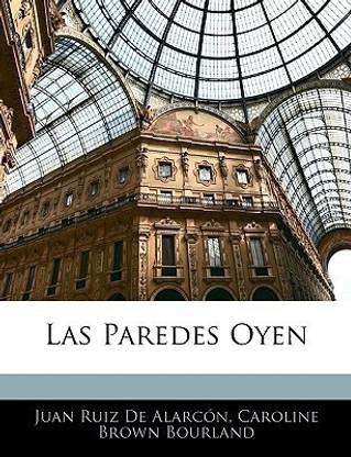 Las Paredes Oyen