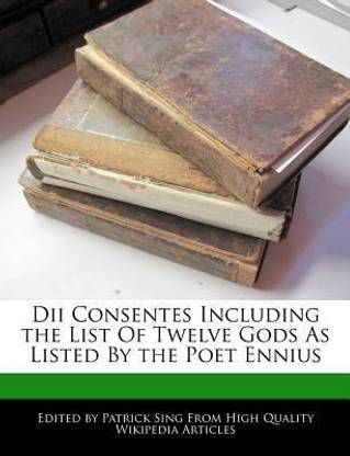 DII Consentes Including the List of Twelve Gods as Listed by the Poet Ennius