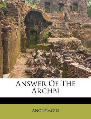Answer of the Archbi