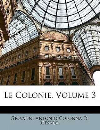 Le Colonie, Volume 3