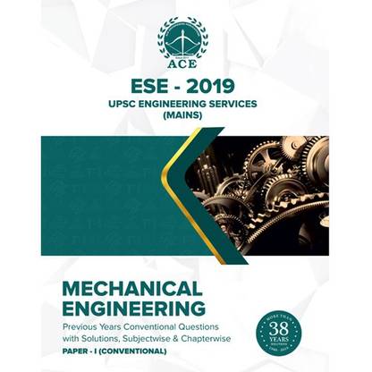 ESE 2019 UPSC Engineering Services Mains Mechanical Engineering Conventional Paper I, Previous Conventional Questions With Solutions, Subject wise and Chapter wise - Previous Years for 38 years (1980-2018) Conventional Questions with solutions,