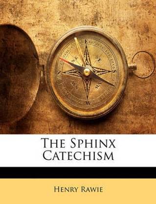 The Sphinx Catechism