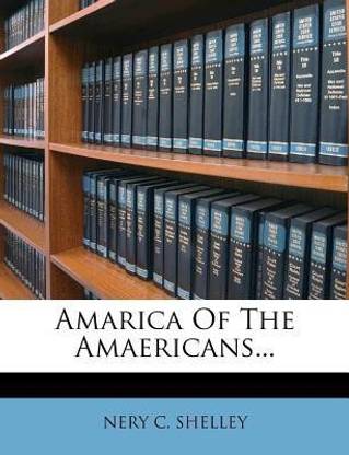 Amarica of the Amaericans...