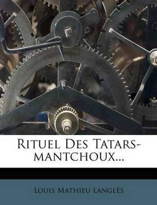 Rituel Des Tatars-Mantchoux...