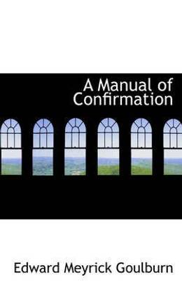 A Manual of Confirmation