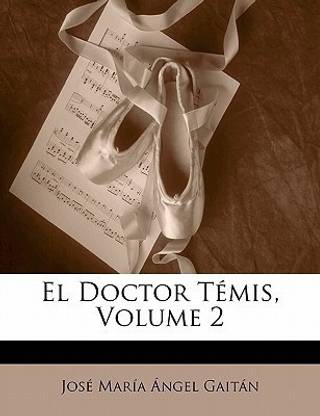 El Doctor Temis, Volume 2