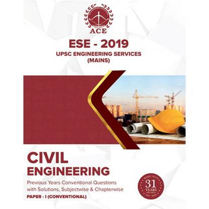ESE 2019 UPSC Engineering Services Mains Civil Engineering Conventional Paper I, Previous Conventional Questions With Solutions, Subject wise and Chapter wise  - Previous Years for 31 years (1987-2018) Conventional Questions with solutions,