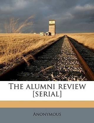 The Alumni Review [serial] Volume 2,2 1913