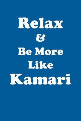 Relax & Be More Like Kamari Affirmations Workbook Positive Affirmations Workbook Includes