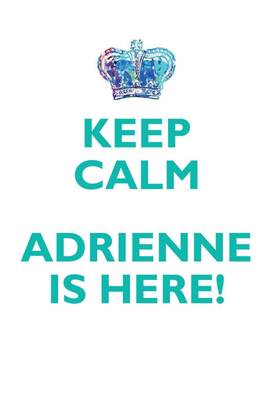 KEEP CALM, ADRIENNE IS HERE AFFIRMATIONS WORKBOOK Positive Affirmations Workbook Includes