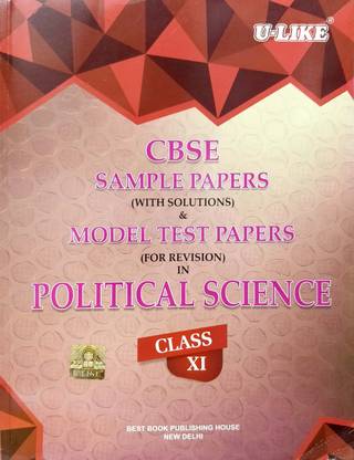 CBSE U Like Political Science Class 11 Sample Papers for 2019 Examinations
