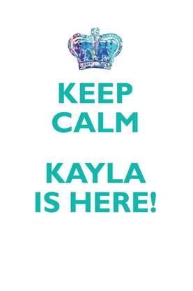 KEEP CALM, KAYLA IS HERE AFFIRMATIONS WORKBOOK Positive Affirmations Workbook Includes