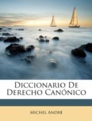 Diccionario De Derecho Canonico
