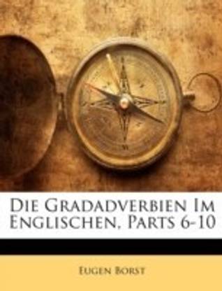 Die Gradadverbien Im Englischen, Parts 6-10