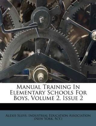 Manual Training in Elementary Schools for Boys, Volume 2, Issue 2