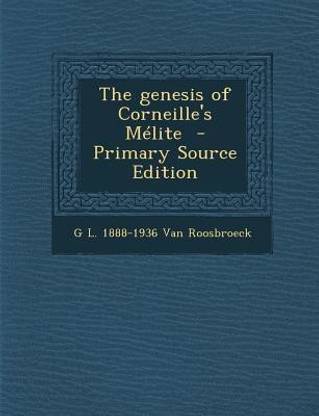 The Genesis of Corneille's Melite