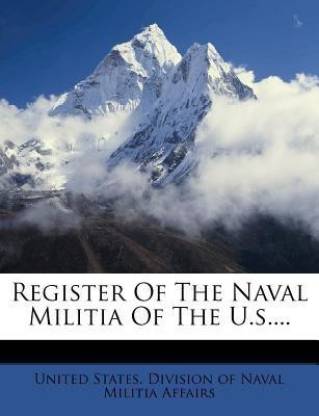 Register of the Naval Militia of the U.S....