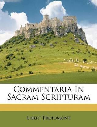 Commentaria In Sacram Scripturam